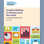 Creative thinking in schools across the world: A snapshot of progress in (2022)